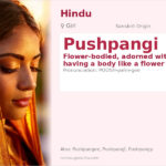 Pushpangi Name Meaning and Details