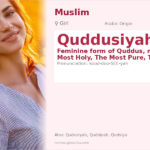 Quddusiyah Name Meaning and Details