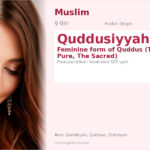 Quddusiyyah Name Meaning and Details