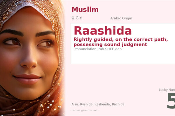 Raashida Name Meaning — Arabic Origin, Girl’s Name & Islamic Significance (2025)