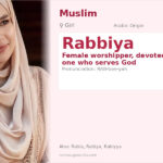 Rabbiya Name Meaning and Details