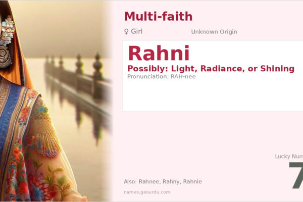 Rahni Name Meaning — Origin, Gender & Details (2025)