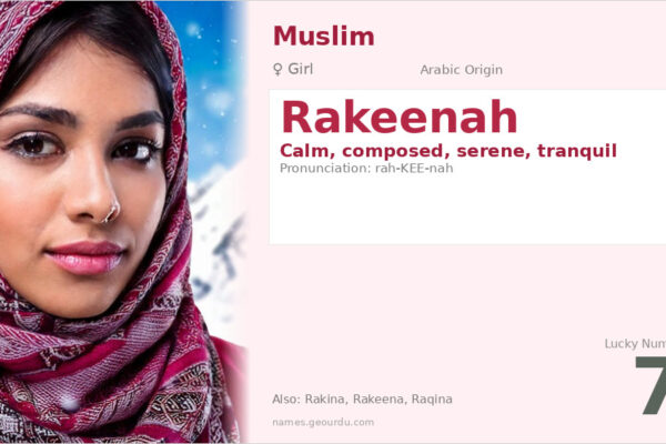 Rakeenah Name Meaning — Arabic Origin, Girl Name & Details (2025)