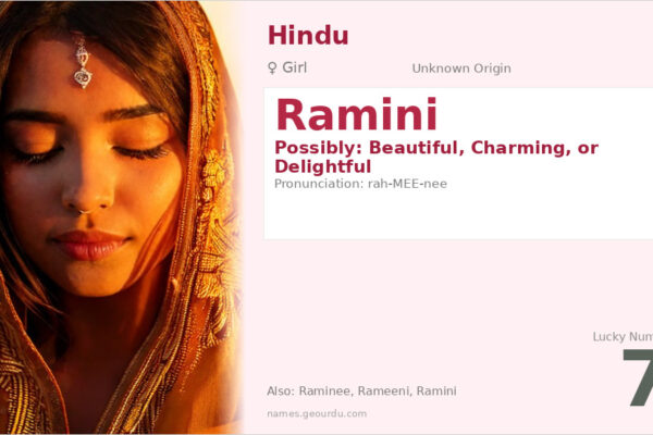 Ramini Name Meaning — Origin, Gender & Details (2025)