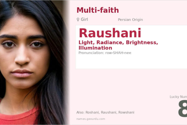 Raushani Name Meaning — Persian Origin, Girl Name & Details (2025)