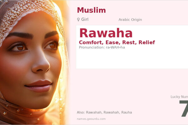 Rawaha Name Meaning — Arabic Origin, Girl Name & Details (2025)