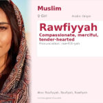 Rawfiyyah Name Meaning and Details