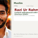 Razi Ur Rahman Name Meaning and Details