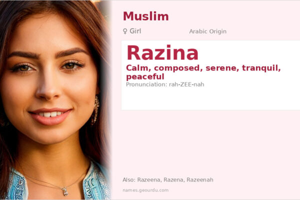 Razina Name Meaning — Arabic Origin, Girl Name & Cultural Significance (2025)