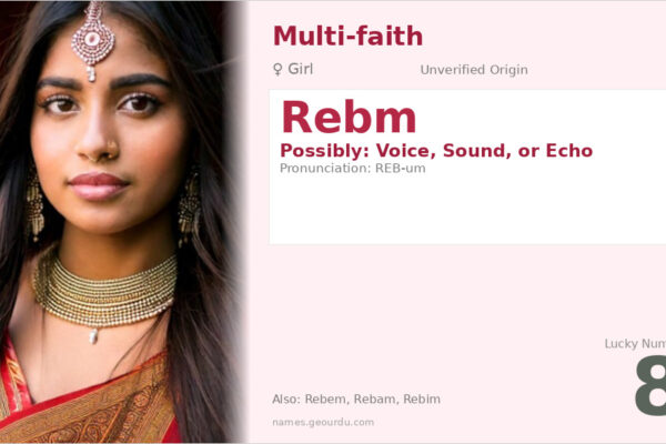 Rebm Name Meaning — Origin, Gender & Details (2025)