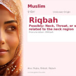 Riqbah Name Meaning and Details
