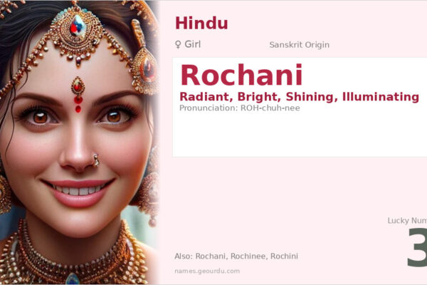 Rochani Name Meaning — Sanskrit Origin, Girl Name & Details (2025)