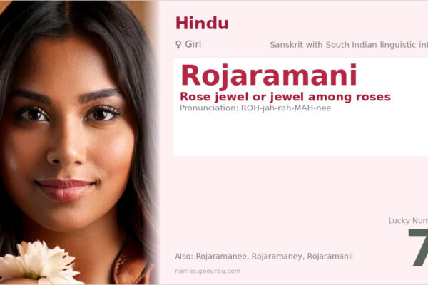 Rojaramani Meaning — Rose Jewel Name Origin & Details (2025)
