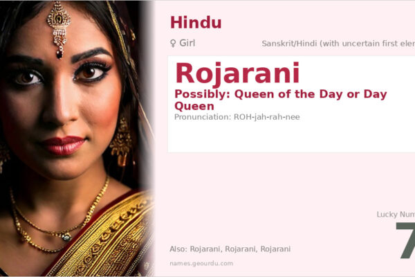 Rojarani Name Meaning — Origin, Gender & Details (2025)