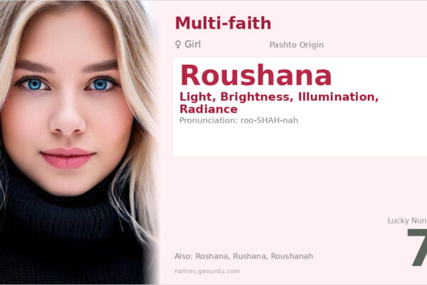 Roushana Name Meaning — Pashto Origin, Girl Name & Details (2025)