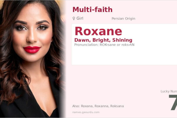 Roxane Name Meaning — Persian Origin, Girl Name & History (2025)