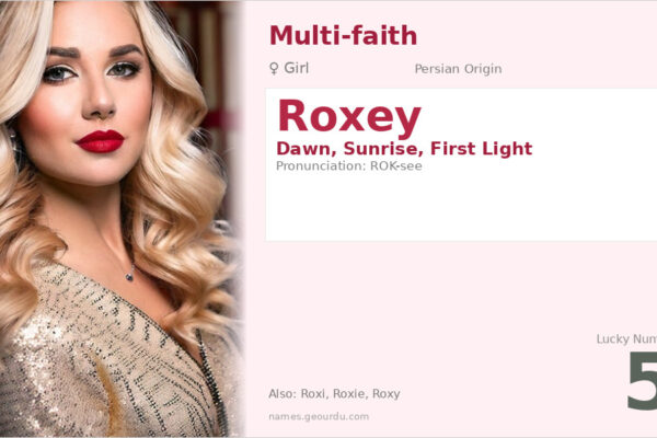 Roxey Name Meaning — Persian Origin, Girl Name & Details (2025)