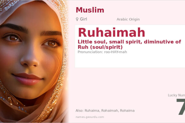 Ruhaimah Name Meaning — Arabic Origin, Girl Name & Spiritual Significance (2025)