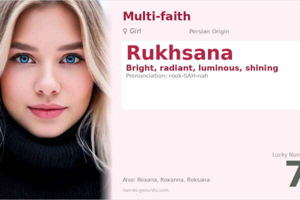 Rukhsana Name Meaning — Persian Origin, Girl Name & Details (2025)