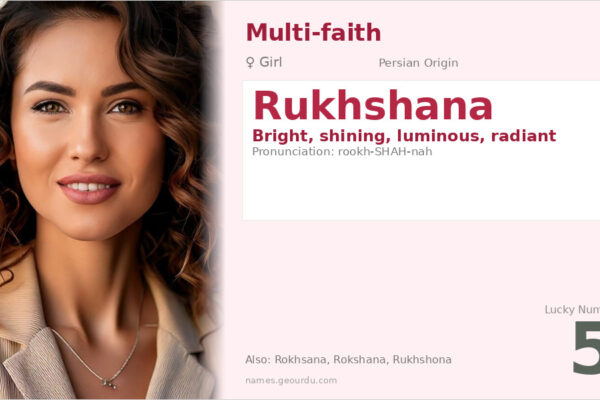 Rukhshana Name Meaning — Persian Origin, Girl Name & Details (2025)