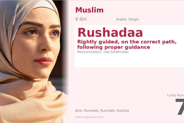 Rushadaa Name Meaning — Arabic Origin, Girl Name & Details (2025)