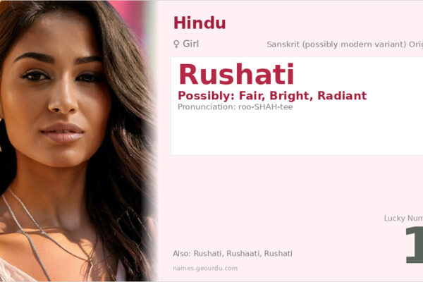 Rushati Name Meaning — Origin, Gender & Details (2025)