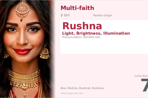 Rushna Name Meaning — Pashto Origin, Girl Name & Details (2025)