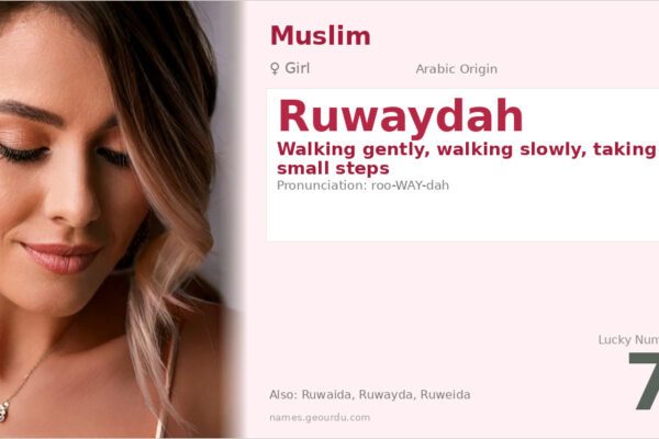Ruwaydah Name Meaning — Arabic Origin, Girl Name & Details (2025)