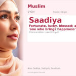 Saadiya Name Meaning and Details