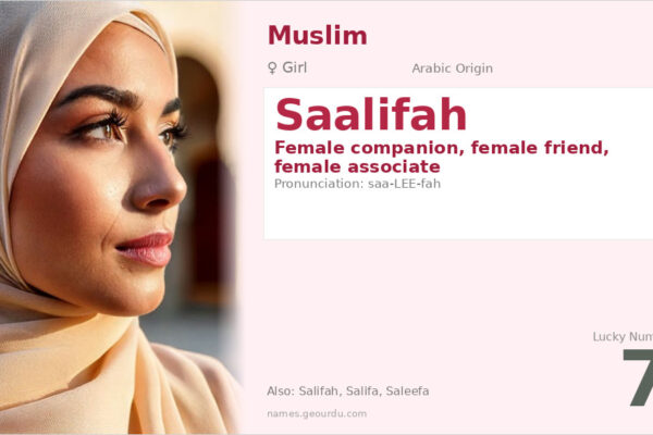 Saalifah Name Meaning — Arabic Origin, Girl Name & Details (2025)