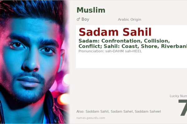 Sadam Sahil Name Meaning — Arabic Origin, Boy Name & Details (2025)