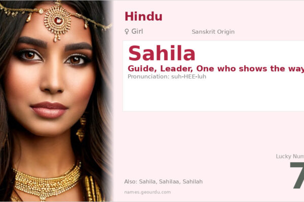 Sahila Name Meaning — Sanskrit Origin, Girl Name & Details (2025)