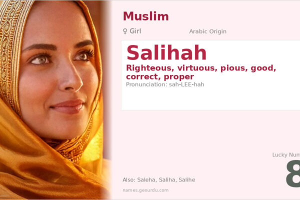Salihah Name Meaning — Arabic Origin, Girl’s Name & Details (2025)