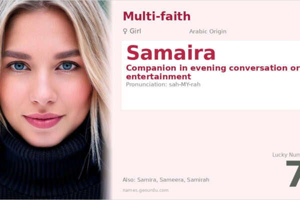 Samaira Name Meaning — Arabic Origin, Girl Name & Details (2025)
