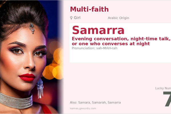Samarra Name Meaning — Arabic Origin, Girl’s Name & Etymology (2025)