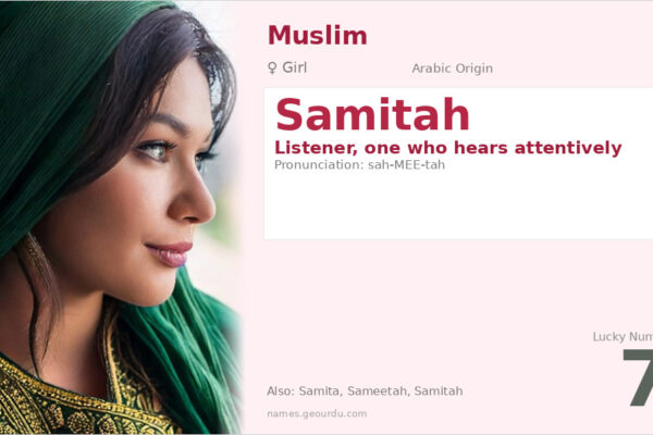 Samitah Name Meaning — Arabic Origin, Girl & Details (2025)