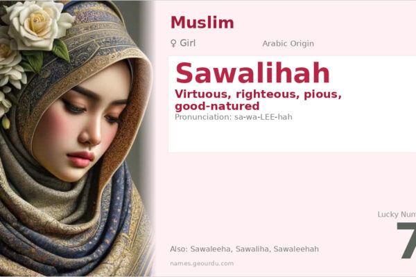 Sawalihah Name Meaning — Arabic Origin, Girl’s Name & Details (2025)