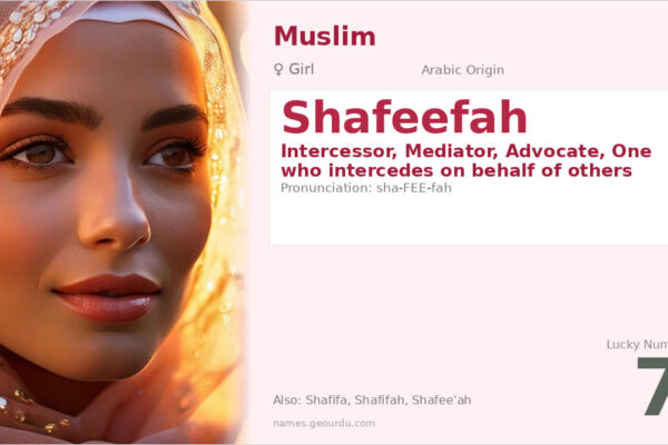 Shafeefah Name Meaning — Arabic Origin, Girl Name & Details (2025)