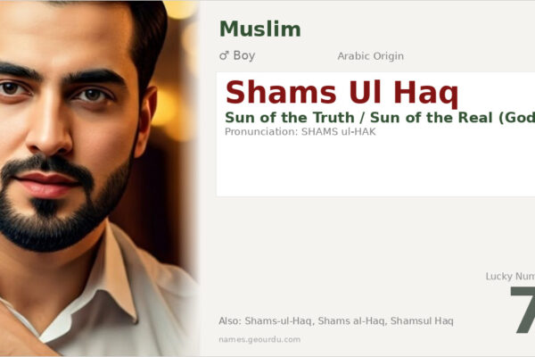 Shams Ul Haq Meaning — Arabic Origin, Boy Name & Details (2025)
