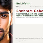 Shehram Goher Chaudhary Name Meaning and Details