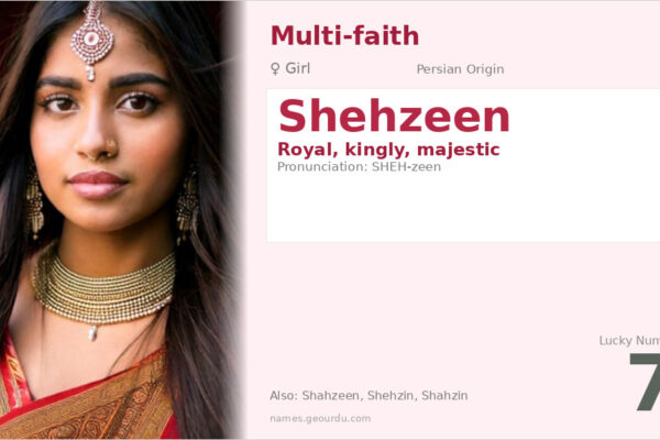 Shehzeen Name Meaning — Persian Origin, Girl Name & Details (2025)