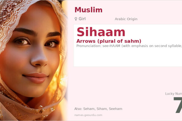 Sihaam Name Meaning — Arabic Origin, Girl Name & Details (2025)