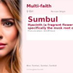 Sumbul Name Meaning and Details