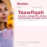 Taawfiqah Name Meaning and Details