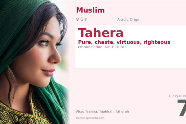 Tahera Name Meaning — Arabic Origin, Girl Name & Details (2025)