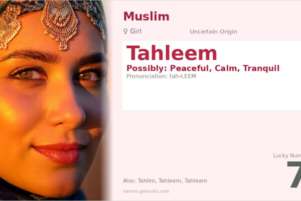 Tahleem Name Meaning — Origin, Gender & Details (2025)