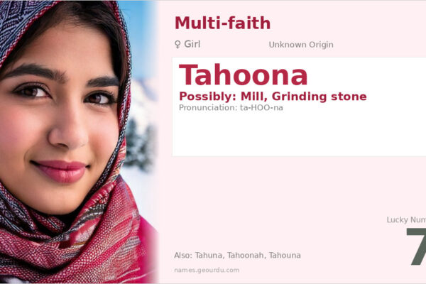 Tahoona Name Meaning — Origin, Gender & Details (2025)