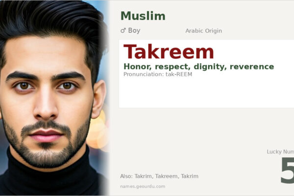 Takreem Name Meaning — Arabic Origin, Boy Name & Islamic Significance (2025)