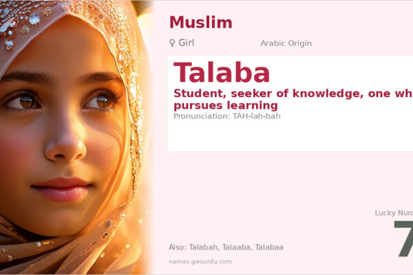 Talaba Name Meaning — Arabic Origin, Girl Name & Details (2025)