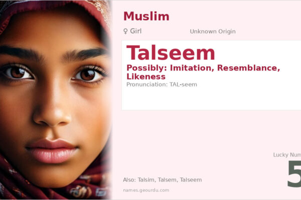 Talseem Name Meaning — Origin, Gender & Details (2025)